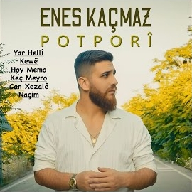 Enes Kaçmaz&nbsp;Potpori