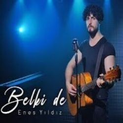 Enes Yıldız&nbsp;Belki De