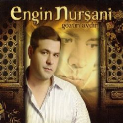 Engin Nurşani&nbsp;Gözün Aydın