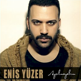 Enis Yüzer&nbsp;Ayrılmayalım