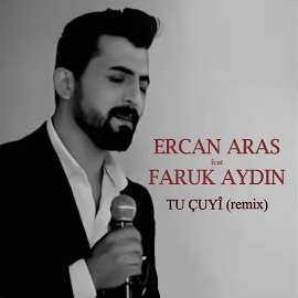 Ercan Aras&nbsp;Tu Çuyi Remix
