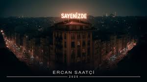 Ercan Saatçi&nbsp;Sayenizde Yeni