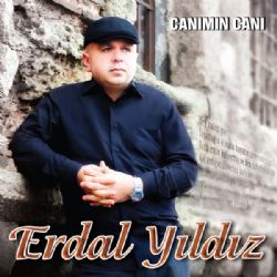 Erdal Yıldız&nbsp;Canımın Canı