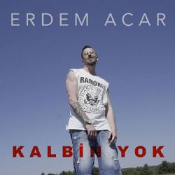 Erdem Acar&nbsp;Kalbin Yok