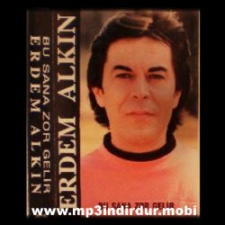 Erdem Alkın&nbsp;Bu Sana Zor Gelir