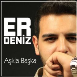 Erdeniz&nbsp;Aşkla Başka