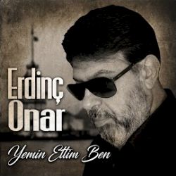 Erdinç Onar&nbsp;Yemin Ettim Ben