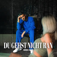 Eren Can&nbsp;Du Gehst Nicht Ran