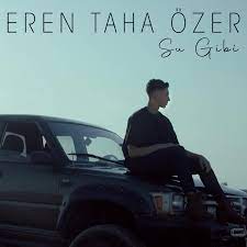 Eren Taha Özer&nbsp;Su Gibi