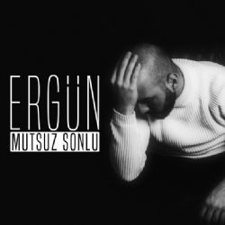 Ergün&nbsp;Mutsuz Sonlu