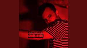Erhan Avcı&nbsp;Gidişlerin