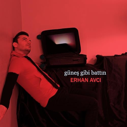 Erhan Avcı&nbsp;Güneş Gibi Battın