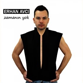 Erhan Avcı&nbsp;Zamanın Yok