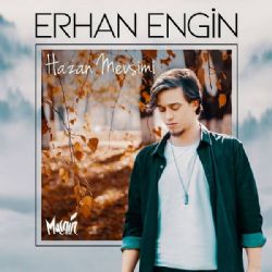 Erhan Engin&nbsp;Hazan Mevsimi