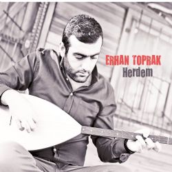 Erhan Toprak&nbsp;Herdem