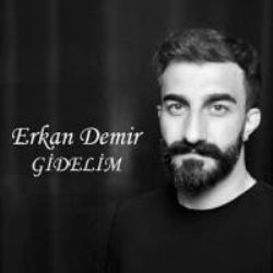 Erkan Demir&nbsp;Gidelim