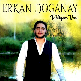 Erkan Doğanay&nbsp;Tahliyem Var