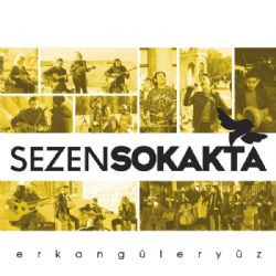 Erkan Güleryüz&nbsp;Sezen Sokakta