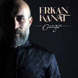 Erkan Kanat&nbsp;Gezgin