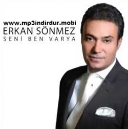 Erkan Sönmez&nbsp;Seni Ben Varya
