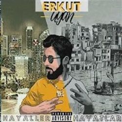 Erkut Uyan&nbsp;Hayaller Hayatlar
