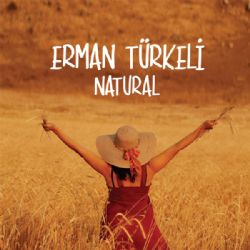 Erman Türkeli&nbsp;Natural