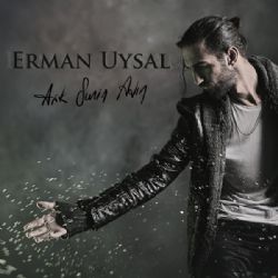 Erman Uysal&nbsp;Aşk Senin Adın