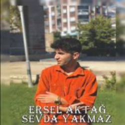 Ersel Aktağ&nbsp;Sevda Yakmaz