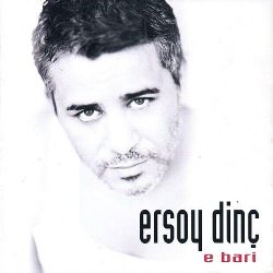 Ersoy Dinç&nbsp;E Bari