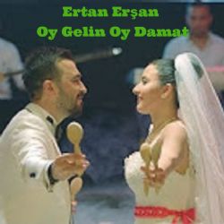 Ertan Erşan&nbsp;Oy Gelin Oy Damat