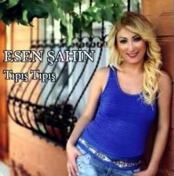 Esen Şahin&nbsp;Tıpış Tıpış
