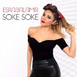 Esra Balamir&nbsp;Söke Söke