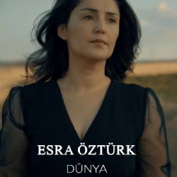 Esra Öztürk&nbsp;Dünya