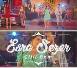 Esra Sezer&nbsp;Çilli Bom