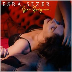 Esra Sezer&nbsp;Seni Seviyorum