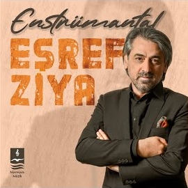 Eşref Ziya&nbsp;Enstrümantal