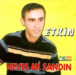 Etkin&nbsp;Hevesmi Sandın