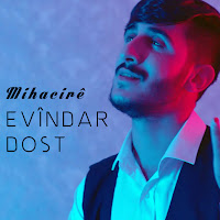 Evindar Dost&nbsp;Mihacire