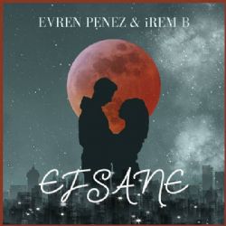 Evren Penez&nbsp;Efsane