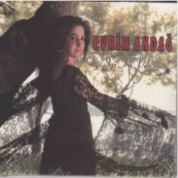 Evrim Andağ&nbsp;İyiki Varsın