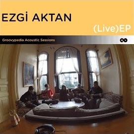Ezgi Aktan&nbsp;Acoustic Live