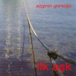Ezginin Günlüğü&nbsp;İlk Aşk