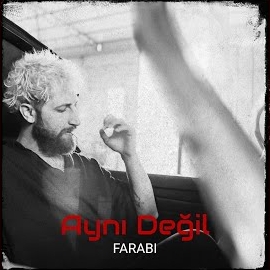 Farabi&nbsp;Aynı Değil