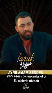 Faruk Doğan&nbsp;Ayrılamam Senden