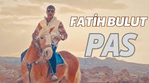 Fatih Bulut&nbsp;Pas
