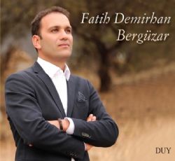 Fatih Demirhan&nbsp;Bergüzar
