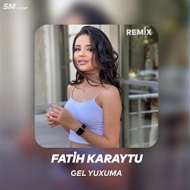 Fatih Karaytu&nbsp;Gel Yuxuma