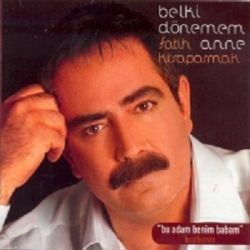 Fatih Kısaparmak&nbsp;Belki Dönemem Anne