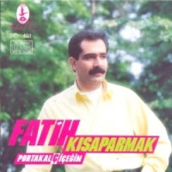 Fatih Kısaparmak&nbsp;Portakal Çiçeğim