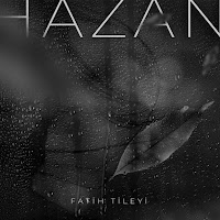 Fatih Tileyi&nbsp;Hazan